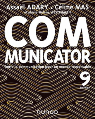 Communicator. Toute la communication pour un monde plus responsable, 9e édition