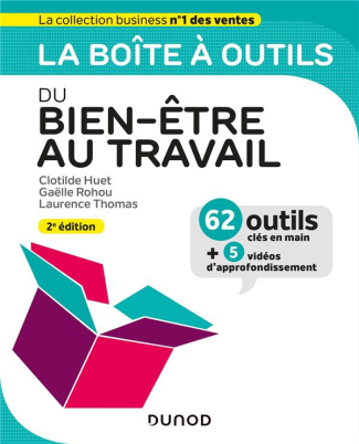 La boîte à outils du bien-être au travail. 2e édition