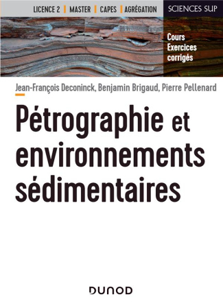 Pétrographie et environnements sédimentaires. Cours et exercices corrigés