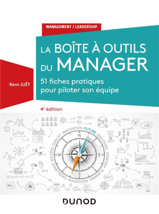 La boîte à outils du manager. 51 fiches pratiques pour piloter son équipe, 4e édition