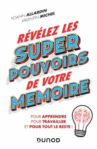 Révélez les super pouvoirs de votre mémoire