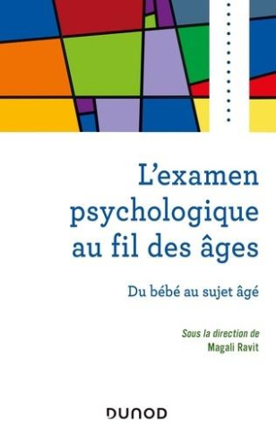 L'examen psychologique au fil des âges. Du bébé au sujet âgé