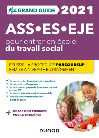 ASS - ES - EJE pour entrer en école du travail social. Réussir la procédure parcoursup, remise à niv