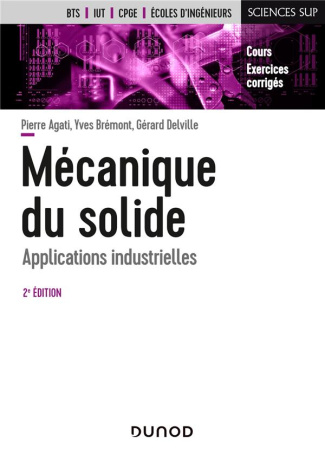 Mécanique du solide. Applications industrielles, 2e édition