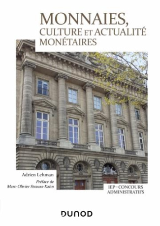 Monnaies, culture et actualité monétaires. IEP, Concours administratifs