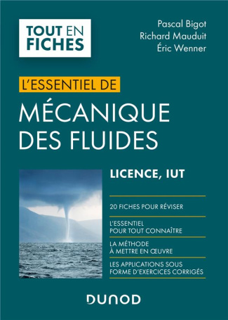 L'essentiel de mécanique des fluides. Licence, IUT