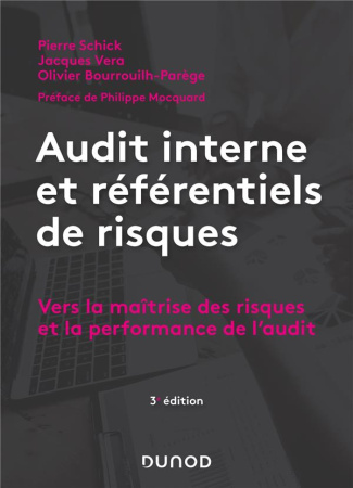 Audit interne et référentiels de risques. Vers la maîtrise des risques et la performance de l'audit,