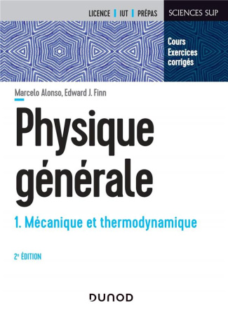 Physique générale. Tome 1, Mécanique et thermodynamique, 2e édition