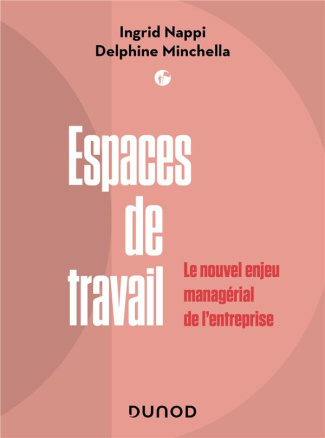 Espaces de travail. Nouveaux usages et nouveaux enjeux