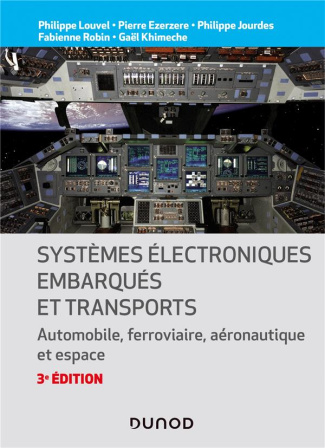 Systèmes électroniques embarqués et transports. Automobile, ferroviaire, aéronautique et espace, 3e