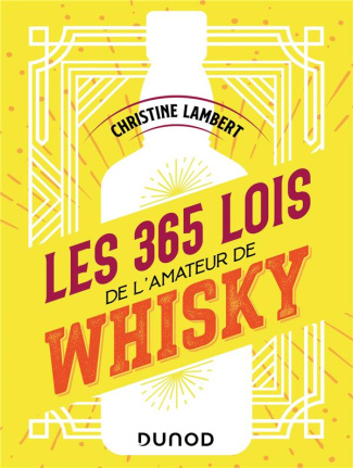 Les 365 lois de l'amateur de whisky. Edition actualisée