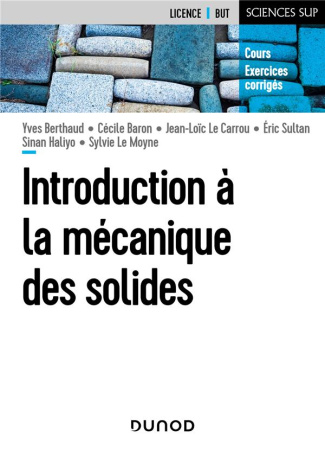 Introduction à la mécanique des solides. Cours et exercices corrigés