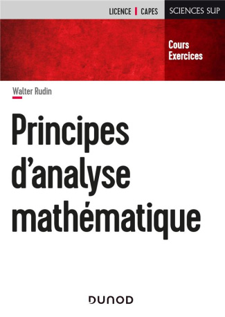 Principes d'analyse mathématique. Cours et exercices