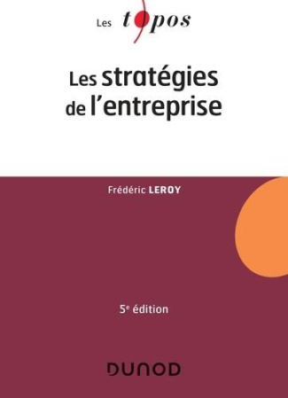 Les stratégies de l'entreprise. 5e édition