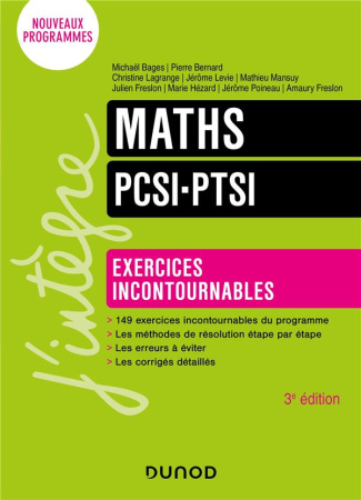 Maths PCSI-PTSI. Exercices incontournables. Nouveaux programmes, 3e édition