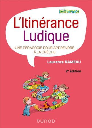L'itinérance ludique. Une pédagogie pour apprendre à la crèche, 2e édition
