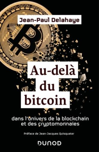 Au-delà du Bitcoin. Dans l'univers de la blockchain et des cryptomonnaies