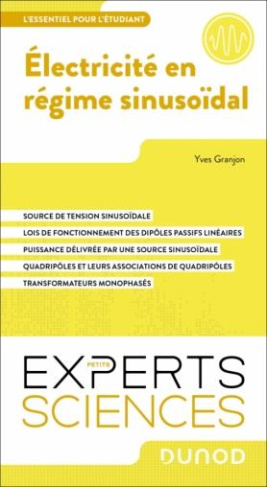 Electricité en régime sinusoïdal. Sources d'alimentation ; Dipôles passifs ; Modélisation complexe d
