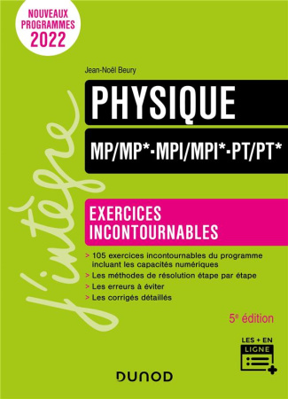Physique MP/MP*- MPI/MPI* - PT/PT*. Exercices incontournables, 5e édition