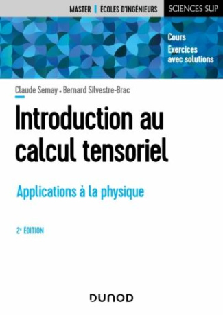 Introduction au calcul tensoriel. Applications à la physique, 2e édition