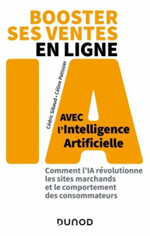 Booster ses ventes en ligne avec l'intelligence artificielle. Comment l'IA révolutionne les sites ma