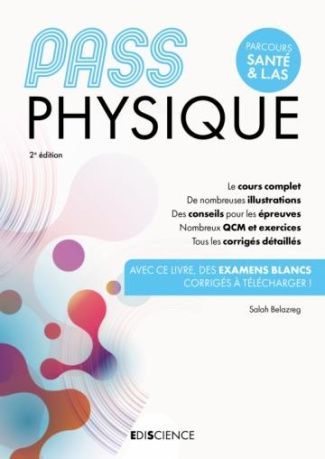 PASS Physique. Le cours complet. De nombreuses illustrations. Des conseils pour les épreuves. Nombre