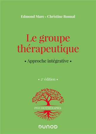 Le groupe thérapeutique. Approche intégrative, 2e édition