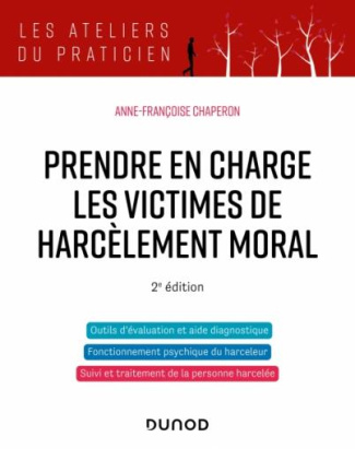 Prendre en charge les victimes de harcèlement moral. 2e édition