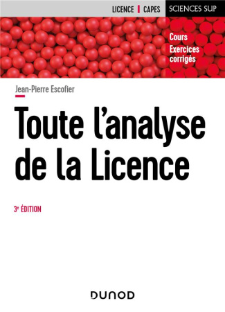 Toute l'analyse de la Licence. 3e édition