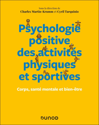 Psychologie positive des activités physiques et sportives. Corps, santé mentale et bien-être
