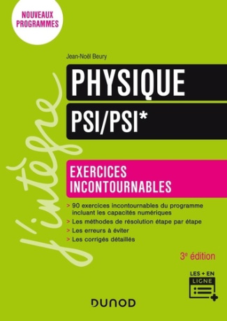 Physique Exercices incontournables PSI/PSI*. 3e édition
