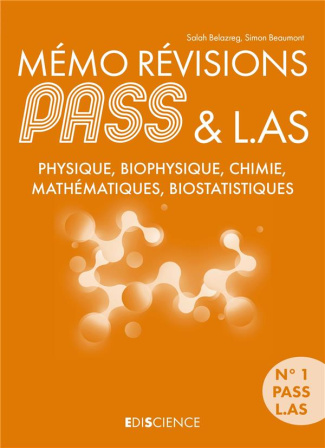 Mémo Révisions PASS & L.AS Physique, Biophysique, Chimie, Mathématiques, Biostatistiques. UE1 Chimie