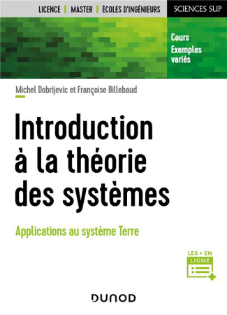 Introduction à la théorie des systèmes. Applications au système Terre