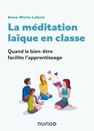 La méditation laïque en classe. Quand le bien-être facilite l'apprentissage