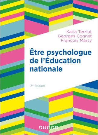 Etre psychologue de l'Education nationale. Missions et pratique