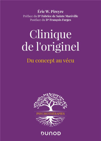 Clinique de l'originel. Du concept au vécu