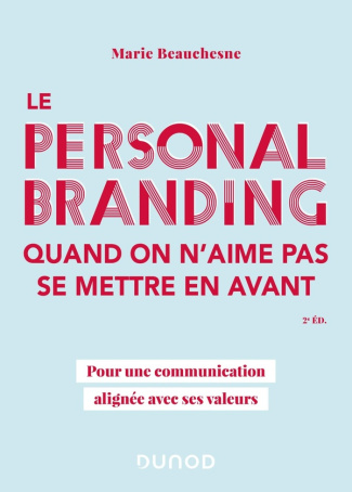 Le personal branding quand on n'aime pas se mettre en avant. Pour une communication alignée avec ses