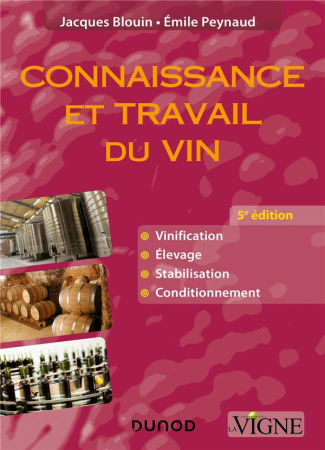 Connaissance et travail du vin. 5e édition