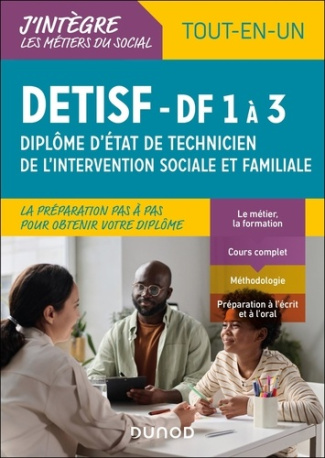DETISF Diplôme d'état de technicien de l'intervention sociale et familiale. Tout-en-un