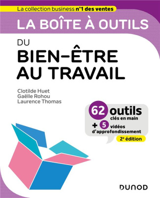 La boîte à outils du bien-être au travail. 2e édition