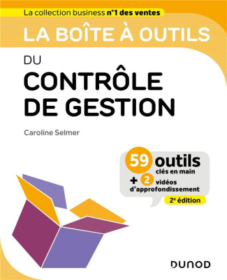 La boîte à outils du contrôle de gestion. 2e édition