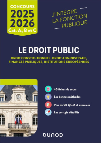 Le droit public catégories A, B et C. Droit constitutionnel, droit administratif, finances publiques