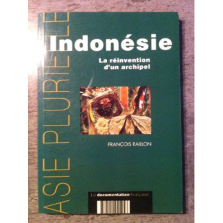 Indonésie. La réinvention d'un archipel