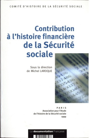 Contribution à l'histoire financière de la sécurité sociale