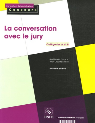 La conversation avec le jury. Catégories A et B