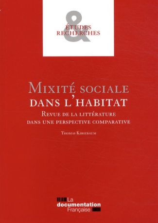 Mixité sociale dans l'habitat. Revue de la littérature dans une perspective comparative