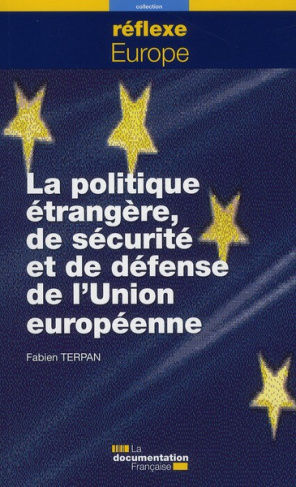 La politique étrangère de sécurité et de défense de l'Union européenne