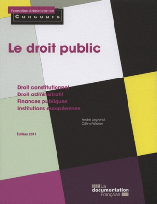 Le droit public. Edition 2011