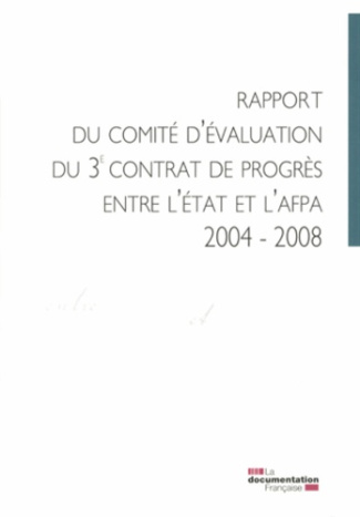 Rapport du comité d'évaluation du 3e contrat de progrès entre l'Etat et l'AFPA 2004-2008