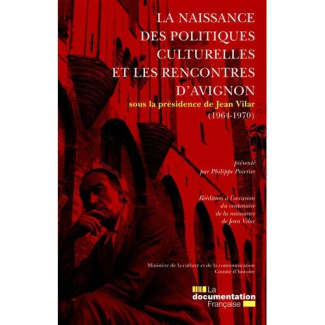 La naissance des politiques culturelles et les Rencontres d'Avignon (1964-1970)